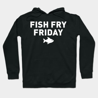 Fish Fry Friday Hoodie